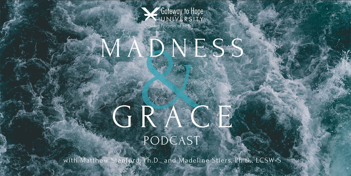 Madness & Grace Podcast